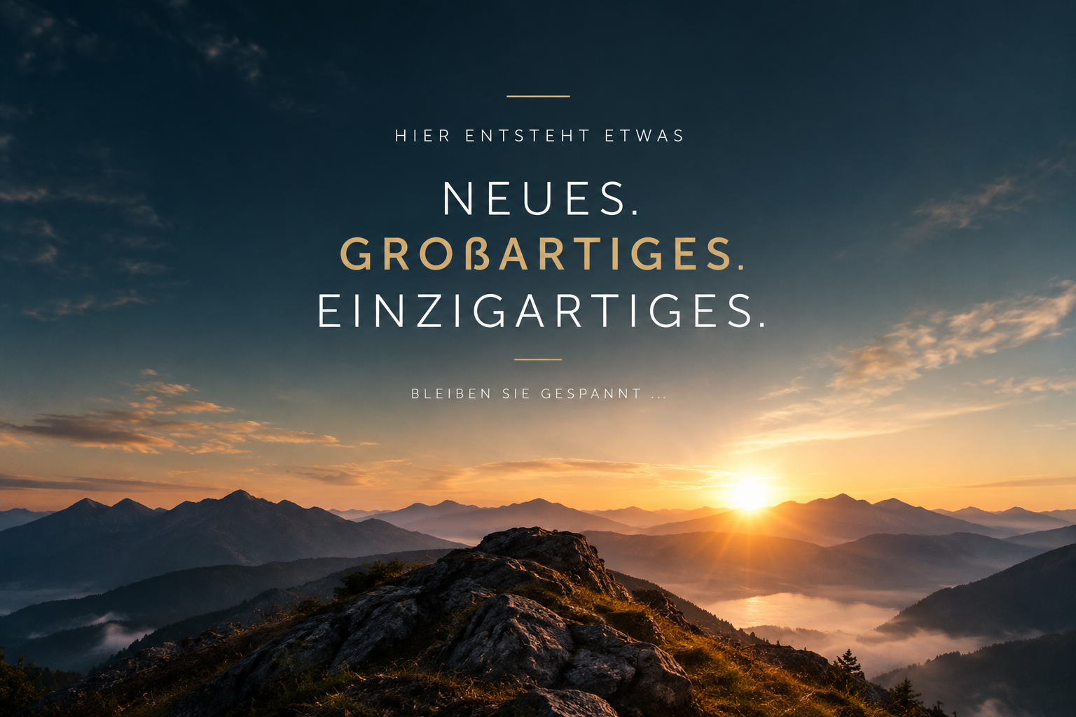 Hier entsteht etwas Neues, Großartiges, Einzigartiges.